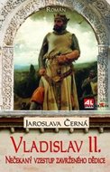 Vladislav II. - Jaroslava Černá