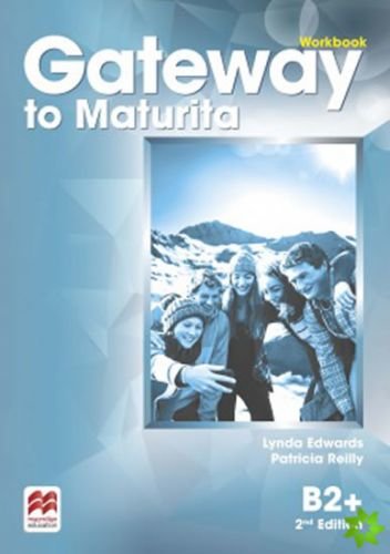 Gateway to Maturita 2nd Edition B2+: Workbook
					 - Edwards Lynda