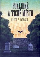 Poklidné a tiché místo - Peter S. Beagle