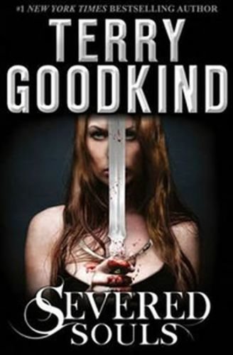Severed Souls - Goodkind Terry