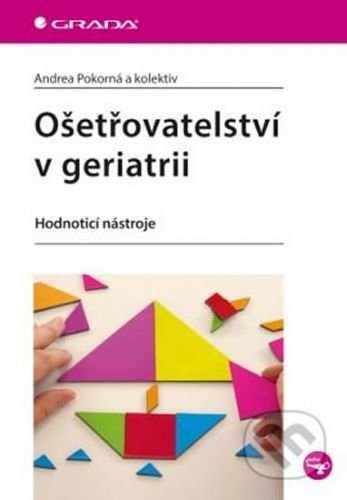 E-kniha: Ošetřovatelství v geriatrii od Pokorná Andrea