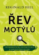 Řev motýlů
					 - Hill Reginald