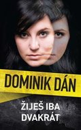 Žiješ iba dvakrát - Dominik Dán