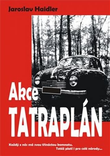 Akce Tatraplán - Haidler Jaroslav