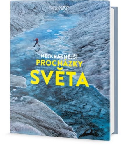 Nejkrásnější procházky světa - Gardon Nicolas