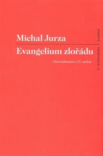 Evangelium zlořádu - Jurza Michal