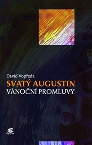 Svatý Augustin - Vánoční promluvy - Vopřada David