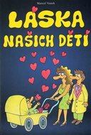 Láska našich dětí - Vanek Marcel