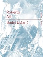 Sedm bláznů - Arlt Robert