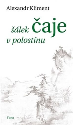 Šálek čaje v polostínu - Kliment Alexandr