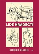 Lidé hradečtí - Malec Rudolf