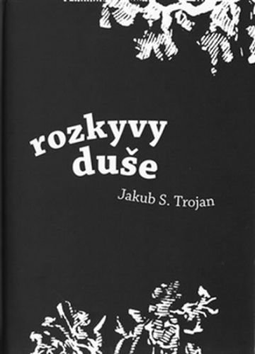 Rozkyvy duše - Trojan Jakub S.