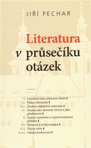 Literatura v průsečíku otázek - Pechar Jiří