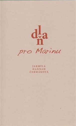 Dlaň pro Marinu - Čermáková Jarmila Hannah