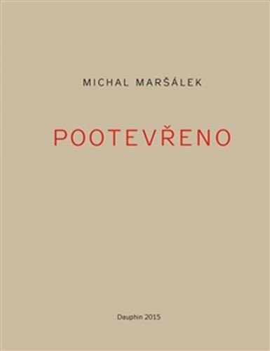 Pootevřeno - Maršálek Michal