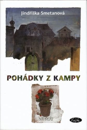 Pohádky z Kampy - Smetanová Jindřiška