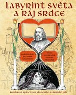 Labyrint světa a ráj srdce - Komiksové zpracování klasického barokního díla
					 - Ležák Zdeněk