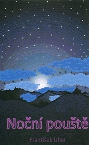 Noční pouště - Uher František