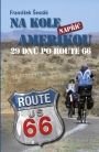 Na kole napříč Amerikou – 29 dnů po ROUTE 66 – e knihy