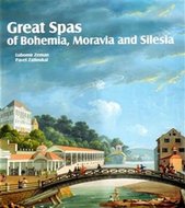 Great Spas of Bohemia, Moravia and Silesia - Zeman Lubomír, Zatloukal Pavel