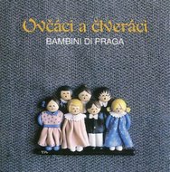 Bambini di Praga - Ovčáci a čtveráci - CD - neuveden
