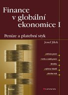 Finance v globální ekonomice I: Peníze a platební styk, Jílek Josef