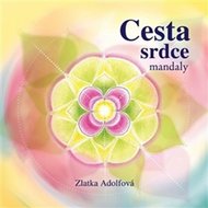 Cesta srdce mandaly - Adolfová Zlatka