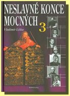 Neslavné konce mocných 3