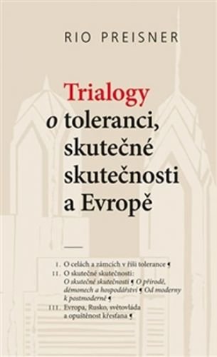 Trialogy o toleranci, skutečné skutečnosti a Evropě - Preisner Rio