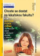 Chcete se dostat na lékařskou fakultu? - Chemie (1.díl) - 3. vydání - Pavel Řezanka, Ivo Staník