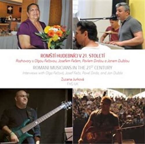 Romští muzikanti v 21. století / Romani Musicians in the 21st Century
					 - Jurková Zuzana