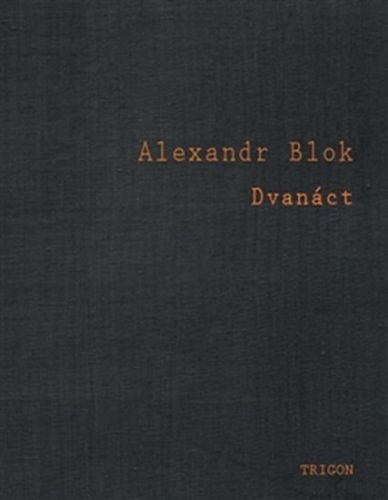 Dvanáct - Blok Alexandr