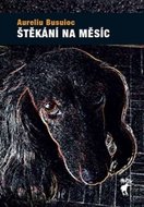 Štěkání na měsíc - Busuioc Aureliu