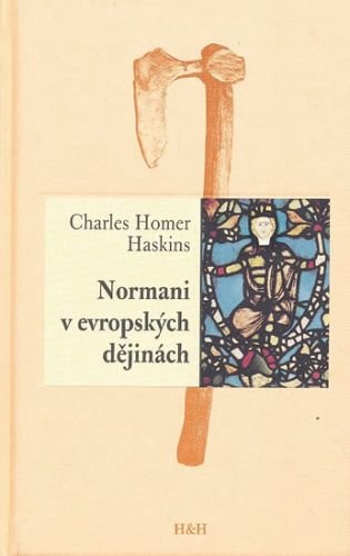 Normani v evropských dějinách - Haskins Charles Homer