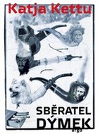 Sběratel dýmek - Kettu Katja
