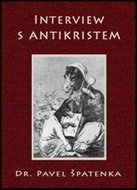 Interview s Antikristem - Špatenka Pavel