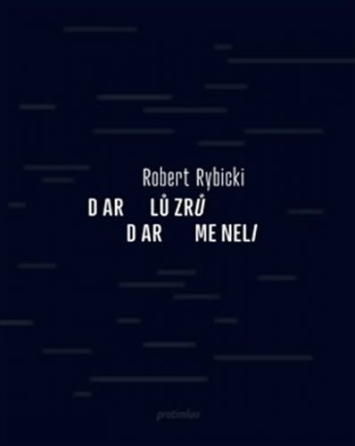 Dar lůzrů / Dar meneli - Rybicki Robert