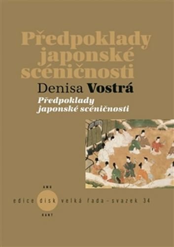 Předpoklady japonské scéničnosti - Vostrá Denisa