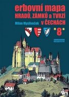 Erbovní mapa hradů, zámků a tvrzí v Čechách 8 - Mysliveček Milan