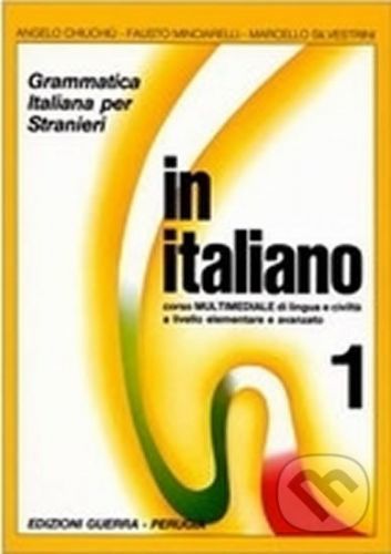 In italiano 1 - Marcello Silvestrini, Angelo Chiuchiu, Fausto Minciarelli