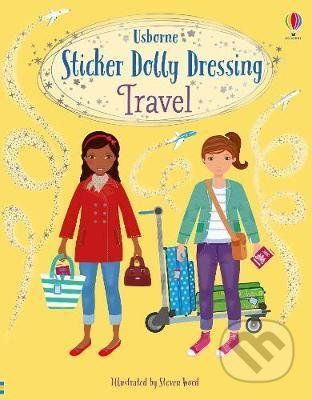 Sticker Dolly Dressing: Travel - Fiona Watt, Steven Wood (Ilustrátor)