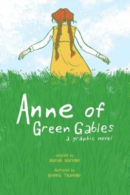 Anne of Green Gables: A Graphic Novel (Thummler Brenna)(Paperback)
