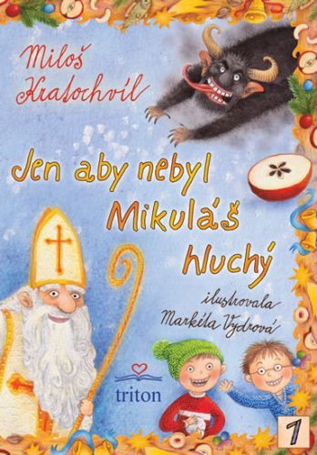 Jen aby nebyl Mikuláš hluchý - Kratochvíl Miloš