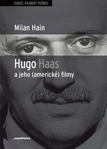 Hugo Haas a jeho (americké) filmy - Hain Milan