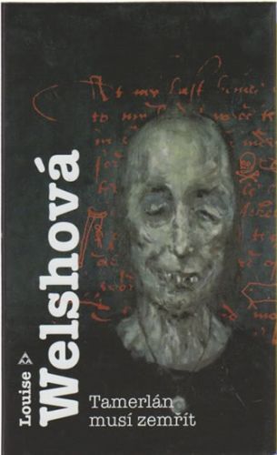 Tamerlán musí zemřít - Welshová Louise