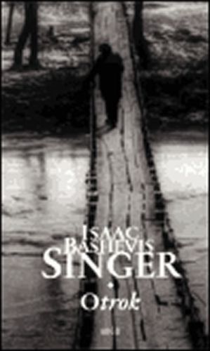 Otrok - Singer Isaac Bashevis