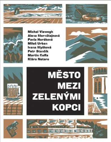 kolektiv autorů: Město mezi zelenými kopci - Antologie povídek českých autorů