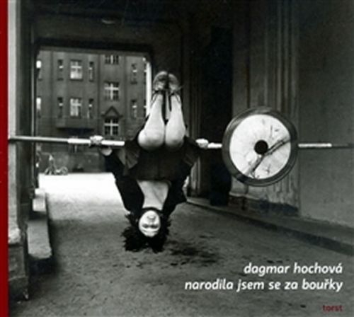 Narodila jsem se za bouřky - Hochová Dagmar