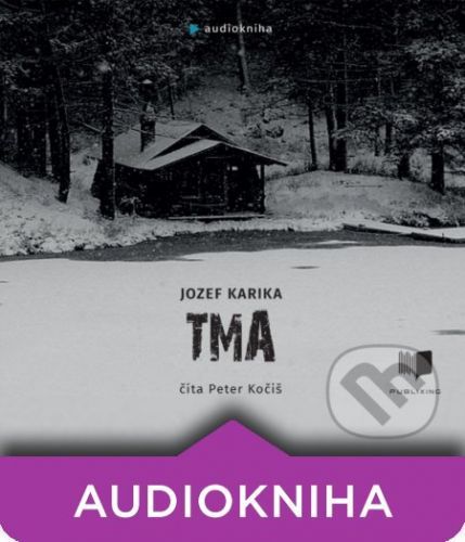 Tma (audiokniha) - Jozef Karika