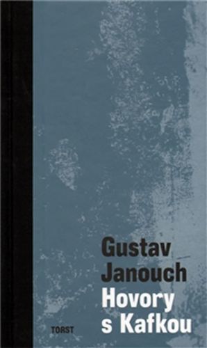 Hovory s Kafkou - Janouch Gustav